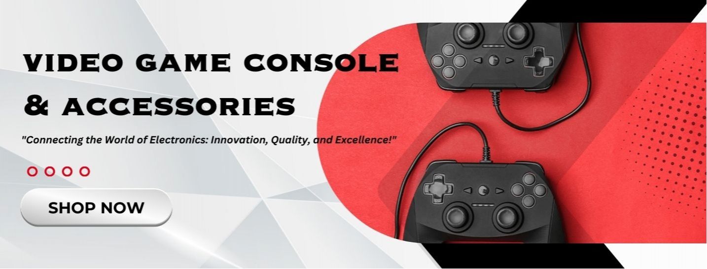 Video Game Consoles & Accessories 