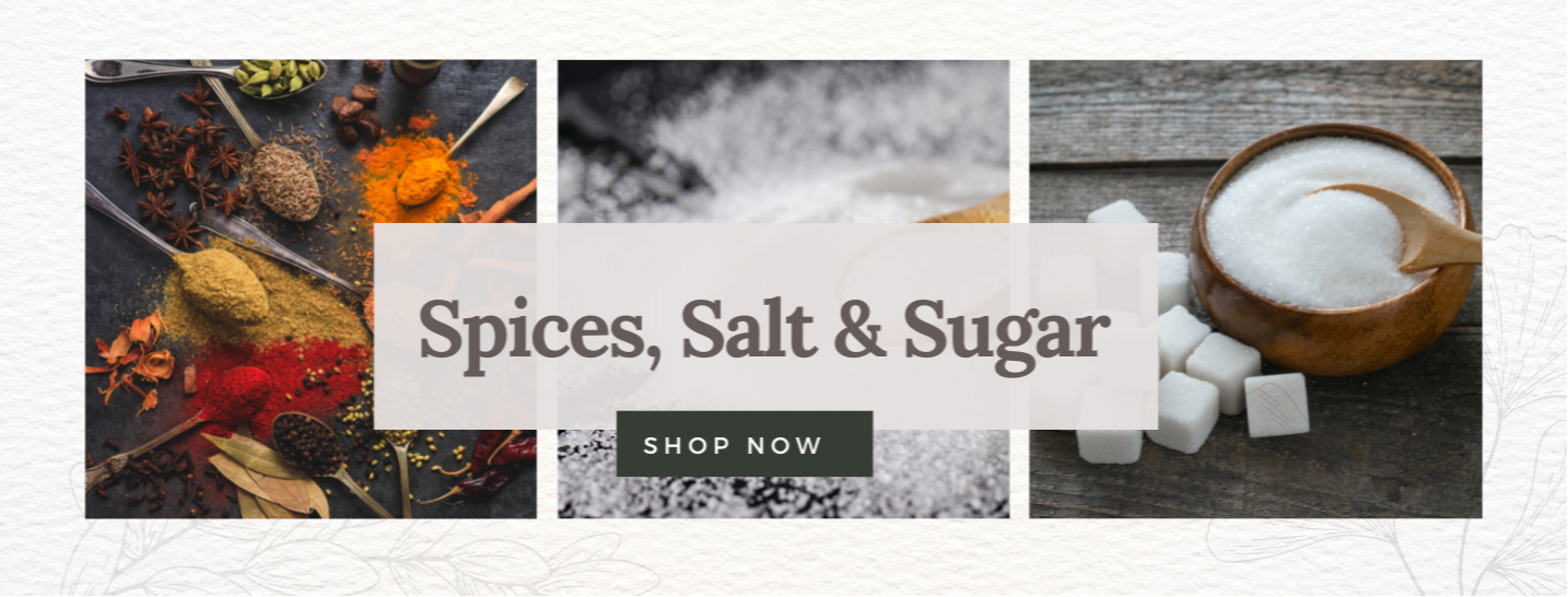 Spices, Salt & Sugar